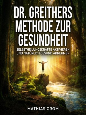 cover image of Dr. Greithers Methode zur Gesundheit